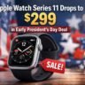 Apple Watch Series 11 Drops to $299