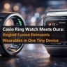 casio-ringn-watch-meets-oura-rogbid-fusion-reinvents-wearables-in-one-tiny-device