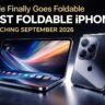 Apple Finally Goes Foldable: First Foldable iPhone Launching September 2026