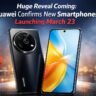 Huawei Confirms New Smartphones Launching March 23
