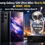 Samsung Galaxy S26 Ultra Wins 'Best in Show' at MWC 2026: Here's Why Everyone's Talking About It